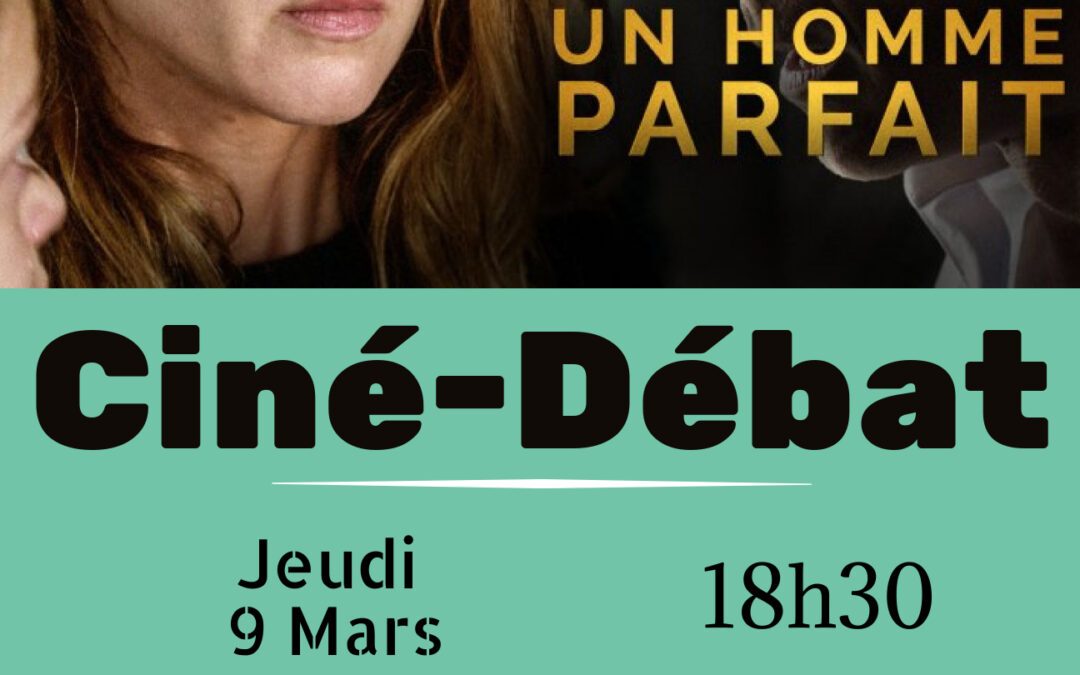 Cinéma -débat 9 mars sur les violences sexuelles et la protection des enfants.